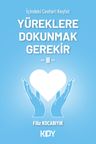 Yüreklere Dokunmak Gerekir 2