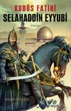 Kud&uuml;s Fatihi Selahaddin Eyyubi