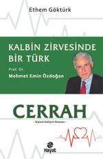 Cerrah & Kalbin Zirvesinde Bir Türk: Prof. Dr. Mehmet Emin Özdoğan