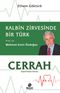 Cerrah & Kalbin Zirvesinde Bir Türk: Prof. Dr. Mehmet Emin Özdoğan