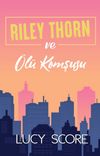 Riley Thorn ve &Ouml;l&uuml; Komşusu