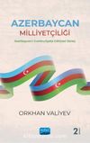 Azerbaycan Milliyetçiliği & Azerbaycan'ı Cumhuriyete Götüren Süreç