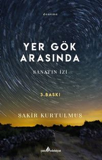  Yer gök arasında Sanatın İzi