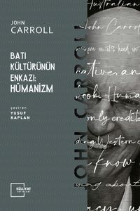 Batı Kültürünün Enkazı: Hümanizm 