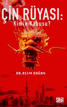 Çin Rüyası: Kimin Kabusu?