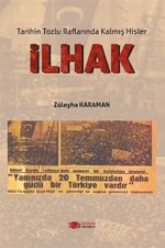 İlhak & Tarihin Tozlu Raflarında Kalmış Hisler