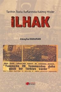 İlhak & Tarihin Tozlu Raflarında Kalmış Hisler