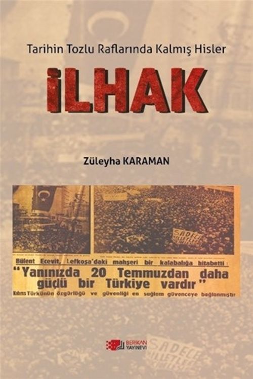 İlhak & Tarihin Tozlu Raflarında Kalmış Hisler