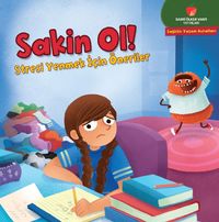 Sakin Ol! & Stresi Yenmek için Öneriler