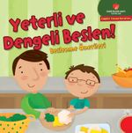 Yeterli ve Dengeli Beslen! & Beslenme Önerileri