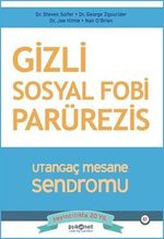 Gizli Sosyal Fobi Parürezis
