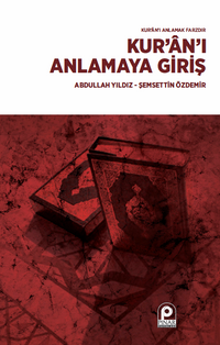 Kur'an'ı Anlamaya Giriş & Kur'an'ı Anlamak Farzdır