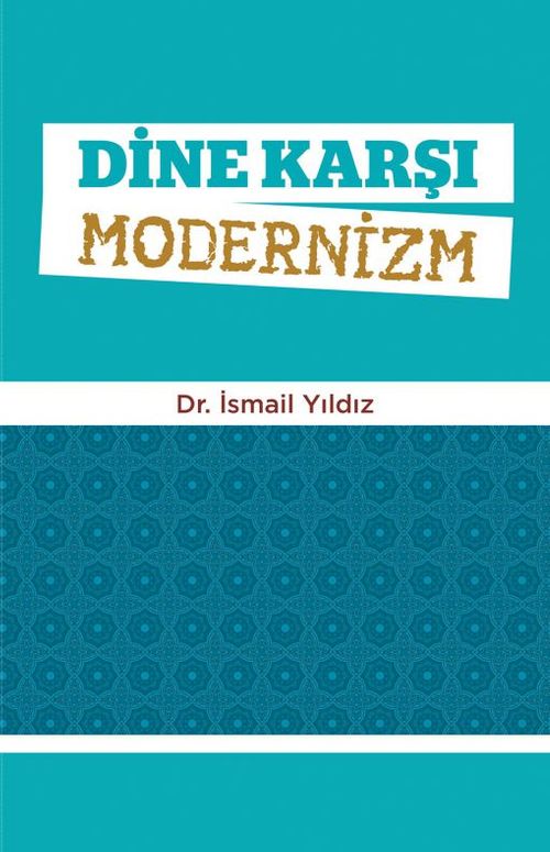 Dine Karşı Modernizm