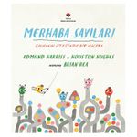 Merhaba Sayılar ! Saymanın ötesinde bir macera