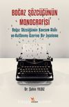 Boğaz Sözcüğünün Monografisi & Boğaz Sözcüğünün Kavram Alanı ve Kullanımı Üzerine Bir İnceleme