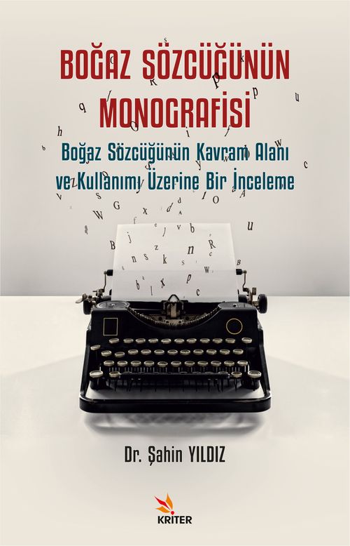 Boğaz Sözcüğünün Monografisi & Boğaz Sözcüğünün Kavram Alanı ve Kullanımı Üzerine Bir İnceleme