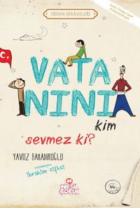 Vatanını Kim Sevmez ki?