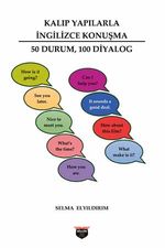 Kalıp Yapılarla İngilizce Konuşma & 50 Durum,100 Diyalog