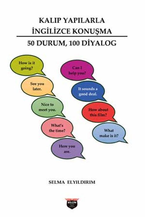 Kalıp Yapılarla İngilizce Konuşma & 50 Durum,100 Diyalog