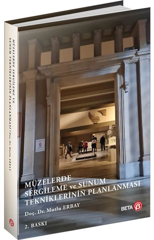Müzelerde Sergileme ve Sunum Tekniklerinin Planlaması