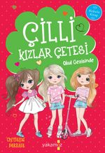 Çilli Kızlar Çetesi - Okul Gezisinde