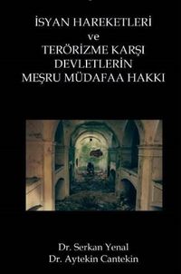 İsyan Hareketleri ve Terörizme Karşı Devletlerin Meşru Müdafaa Hakkı