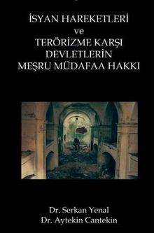 İsyan Hareketleri ve Terörizme Karşı Devletlerin Meşru Müdafaa Hakkı