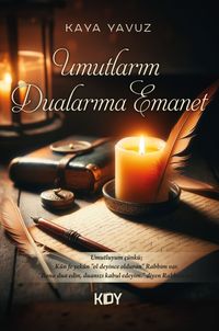 Umutlarım Dualarıma Emanet