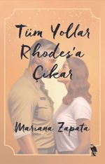 Tüm Yollar Rhodes'a Çıkar