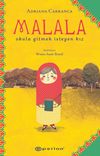 Malala: Okula Gitmek İsteyen Kız