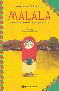 Malala: Okula Gitmek İsteyen Kız