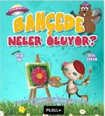 Bahçede Neler Oluyor? (Okul Öncesi ve 1.Sınıflar İçin)
