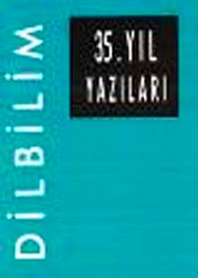 Dilbilim / 35. Yıl Yazıları