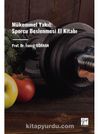 Mükemmel Yakıt: Sporcu Beslenmesi El Kitabı