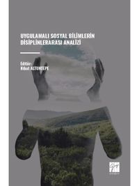 Uygulamalı Sosyal Bilimlerin Disiplinlerarası Analizi