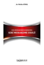 Ceza Muhakemesi Hukukunda Seri Muhakeme Usulü 