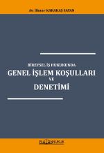 Bireysel İş Hukukunda Genel İşlem Koşulları ve Denetimi 