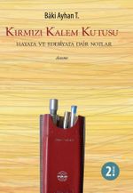 Kırmızı Kalem Kutusu & Hayata ve Edebiyata Dair Notlar