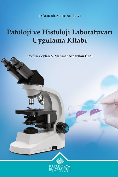 Patoloji ve Histoloji Laboratuvarı Uygulama Kitabı