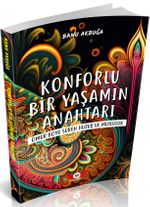 Konforlu Bir Yaşamın Anahtarı