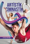 Artistik Cimnastik & Tüm Cimnastik Branşları, Aletler, Yarışma ve Kategoriler