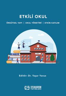 Etkili Okul & Örgütsel Yapı - Okul Yönetimi - Etkin Katılım