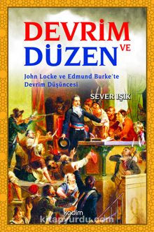 Devrim ve Düzen & John Locke ve Edmund Burke’te Devrim Düşüncesi