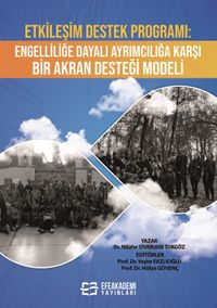 Etkileşim Destek Programı Engelliliğe Dayalı Ayrımcılığa Karşı Bir Akran Desteği Modeli