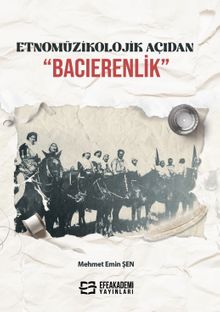 Etnomüzikolojik Açıdan “Bacıerenlik”