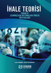 İhale Teorisi & Kuram ve Çevrimiçi Açık Arttırmalara Yönelik Bir Uygulama