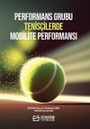 Performans Grubu Tenis&ccedil;ilerde Mobilite Performansı