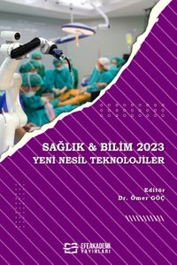 Sağlık - Bilim 2023:  Yeni Nesil Teknolojiler