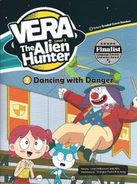 Dancing with Danger +Cd (Vera the Alien Hunter 2)