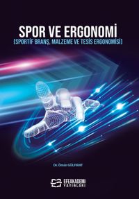 Spor ve Ergonomi (Sportif Branş, Malzeme Ve Tesis Ergonomisi)